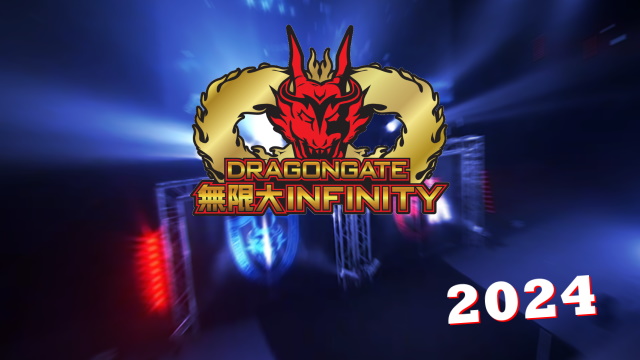 DRAGONGATE 無限大～infinity～ 2024 - #617 7.5 東京・後楽園